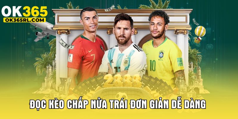 Đọc kèo chấp nửa trái đơn giản dễ dàng  Đọc kèo chấp nửa trái đơn giản dễ dàng