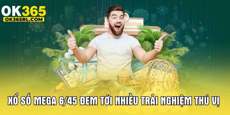 Xổ Số Mega 6/45 - Trở Thành Triệu Phú Không Hề Khó 1 xổ số Mega 6/45